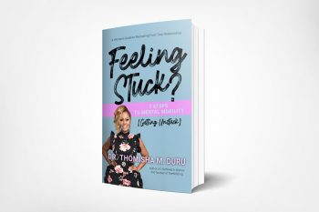 Feeling Stuck? 7 Steps To Mental Mobility (Getting Unstuck): A Women’s Guide To Recovering From Toxic Relationships